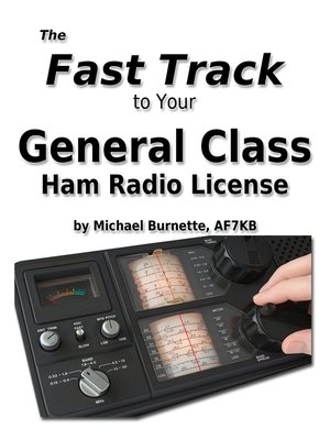 cover image of The Fast Track to Your General Class Ham Radio License
